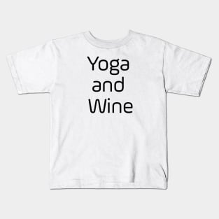 Yoga And Wine Kids T-Shirt